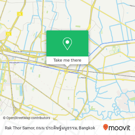 Rak Thor Samor, ถนน ประดิษฐ์มนูธรรม map