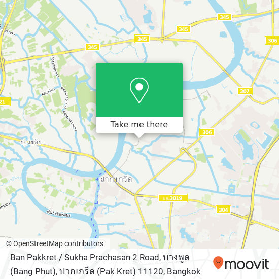 Ban Pakkret / Sukha Prachasan 2 Road, บางพูด (Bang Phut), ปากเกร็ด (Pak Kret) 11120 map