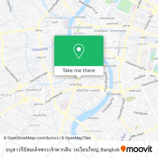 อนุสาวรีย์สมเด็จพระเจ้าตากสิน วงเวียนใหญ่ map