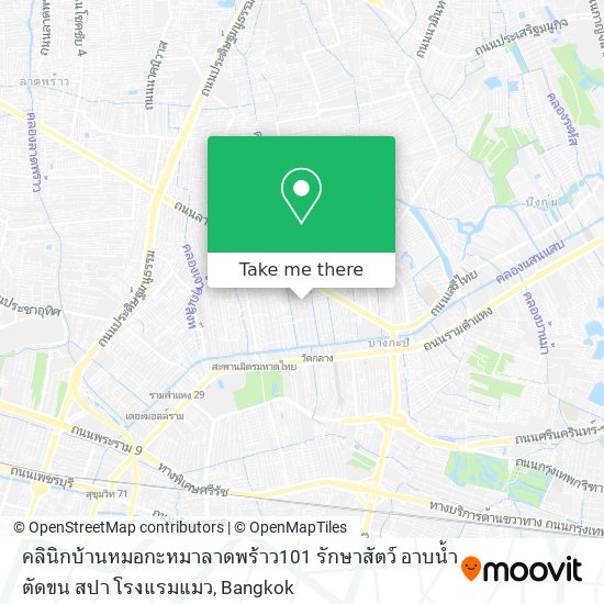 คลินิกบ้านหมอกะหมาลาดพร้าว101 รักษาสัตว์ อาบน้ำตัดขน สปา โรงแรมแมว map