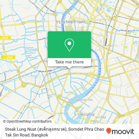 Steak Lung Nuat (สเต็กลุงหนวด), Somdet Phra Chao Tak Sin Road map