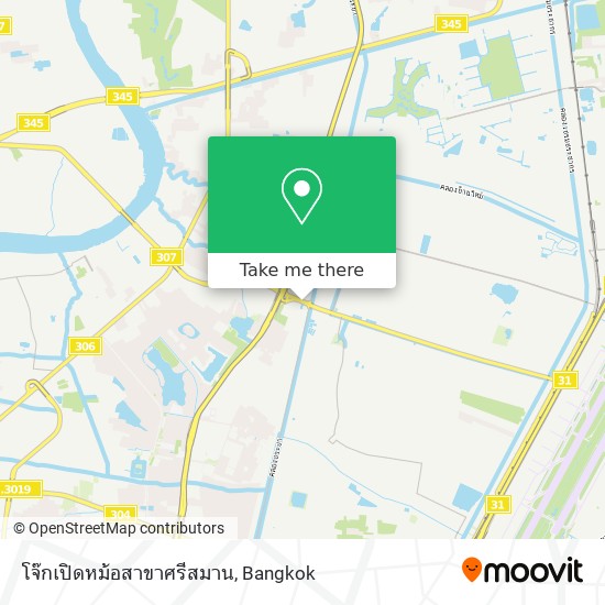 โจ๊กเปิดหม้อสาขาศรีสมาน map