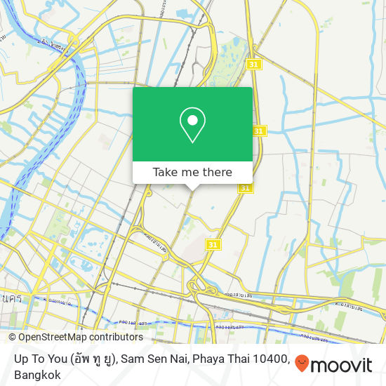 Up To You (อัพ ทู ยู), Sam Sen Nai, Phaya Thai 10400 map