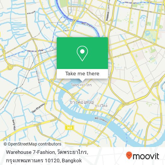 Warehouse 7-Fashion, วัดพระยาไกร, กรุงเทพมหานคร 10120 map