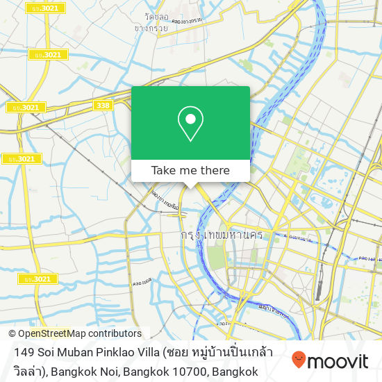 149 Soi Muban Pinklao Villa (ซอย หมู่บ้านปิ่นเกล้าวิลล่า), Bangkok Noi, Bangkok 10700 map