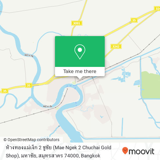 ห้างทองแม่เง็ก 2 ชูชัย (Mae Ngek 2 Chuchai Gold Shop), มหาชัย, สมุทรสาคร 74000 map