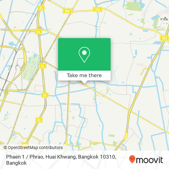 Phaen 1 / Phrao, Huai Khwang, Bangkok 10310 map