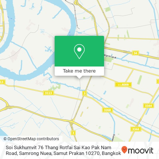 Soi Sukhumvit 76 Thang Rotfai Sai Kao Pak Nam Road, Samrong Nuea, Samut Prakan 10270 map
