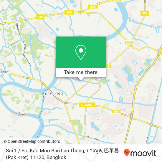 Soi 1 / Soi Kao Moo Ban Lan Thong, บางพูด, 巴革县 (Pak Kret) 11120 map