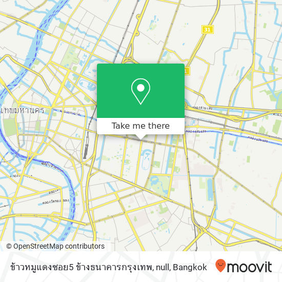 ข้าวหมูแดงซอย5 ข้างธนาคารกรุงเทพ, null map