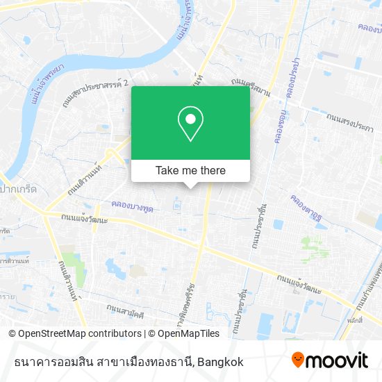 ธนาคารออมสิน สาขาเมืองทองธานี map