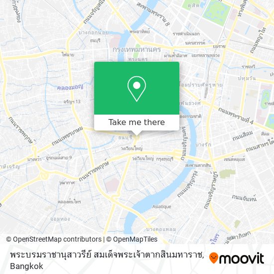 พระบรมราชานุสาวรีย์ สมเด็จพระเจ้าตากสินมหาราช map