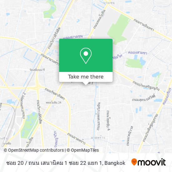 ซอย 20 / ถนน เสนานิคม 1 ซอย 22 แยก 1 map