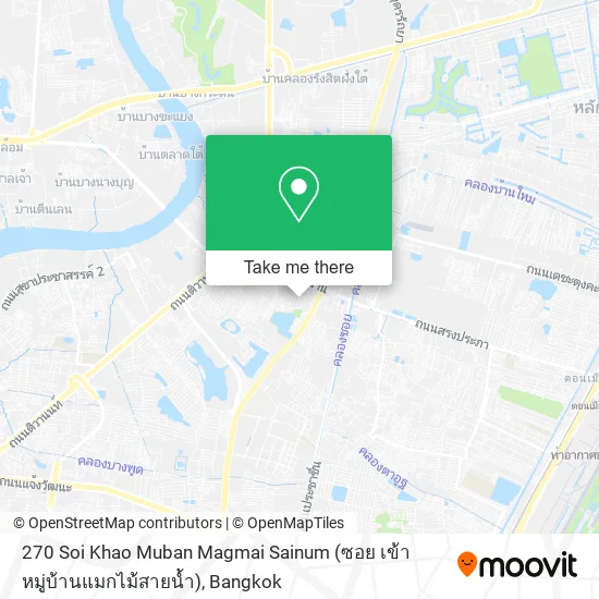 270 Soi Khao Muban Magmai Sainum (ซอย เข้าหมู่บ้านแมกไม้สายน้ำ) map