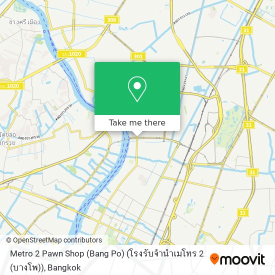 Metro 2 Pawn Shop (Bang Po) (โรงรับจำนำเมโทร 2 (บางโพ)) map