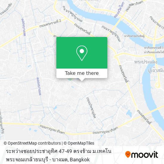 ระหว่างซอยประชาอุทิศ 47-49 ตรงข้าม ม.เทคโนพระจอมเกล้าธนบุรี - บางมด map