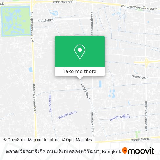 ตลาดเวิลด์มาร์เก็ต ถนนเลียบคลองทวีวัฒนา map