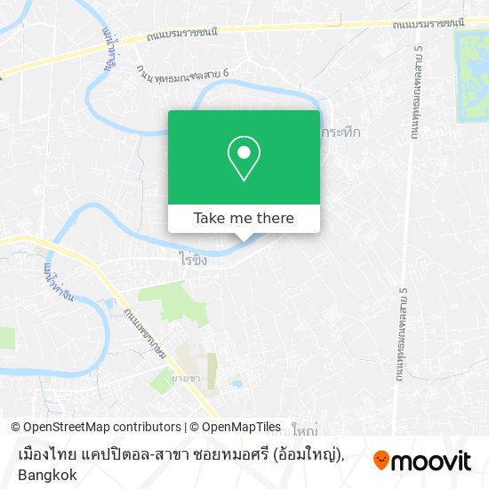 เมืองไทย แคปปิตอล-สาขา ซอยหมอศรี (อ้อมใหญ่) map