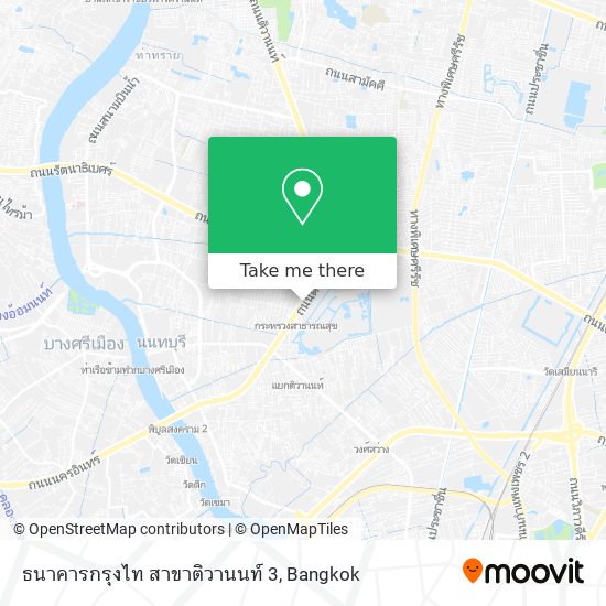 ธนาคารกรุงไท สาขาติวานนท์ 3 map