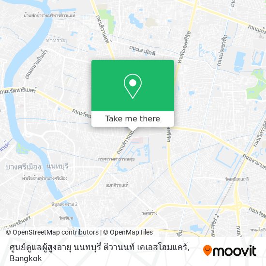 ศูนย์ดูแลผู้สูงอายุ นนทบุรี ติวานนท์ เคเอสโฮมแคร์ map