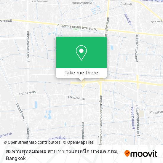 สะพานพุทธมณฑล สาย 2 บางแคเหนือ บางแค กทม map