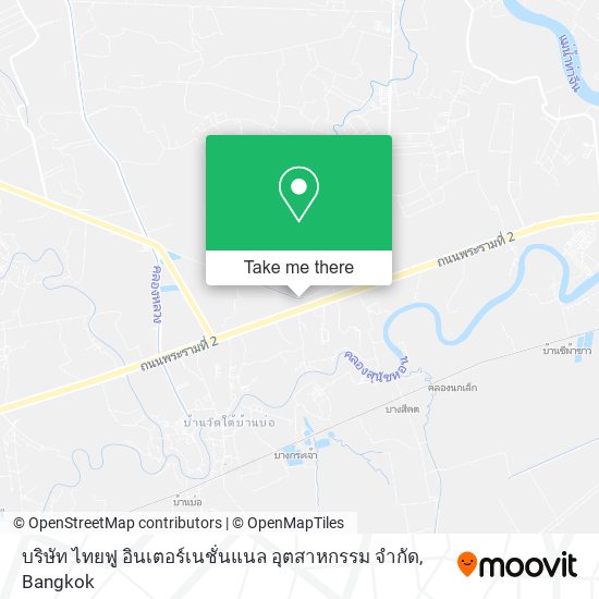 บริษัท ไทยฟู อินเตอร์เนชั่นแนล อุตสาหกรรม จํากัด map