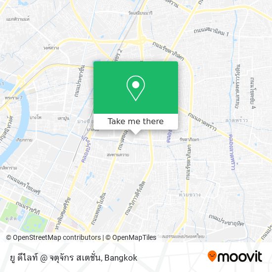 ยู ดีไลท์ @ จตุจักร สเตชั่น map