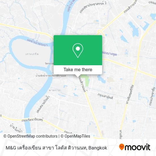 M&G เครื่องเขียน สาขา โลตัส ติวานนท map