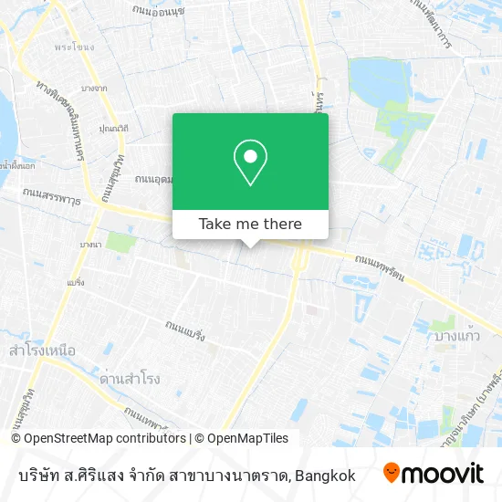 บริษัท ส.ศิริแสง จำกัด สาขาบางนาตราด map