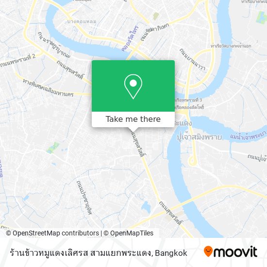 ร้านข้าวหมูแดงเลิศรส สามแยกพระแดง map