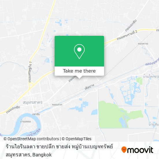 ร้านไอรินลดา ขายปลีก ขายส่ง หมู่บ้านเบญจทรัพย์  สมุทรสาคร map