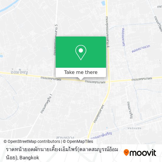 ราดหน้ายอดผักนายเคี้ยงเอ็มไพร์(ตลาดสมบูรณ์อ้อมน้อย) map