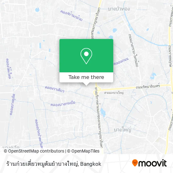 ร้านก๋วยเตี๋ยวหมูต้มยำบางใหญ่ map