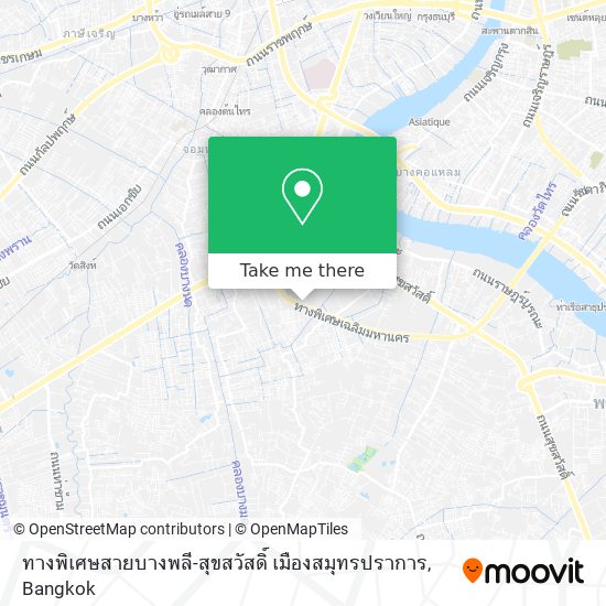 ทางพิเศษสายบางพลี-สุขสวัสดิ์ เมืองสมุทรปราการ map