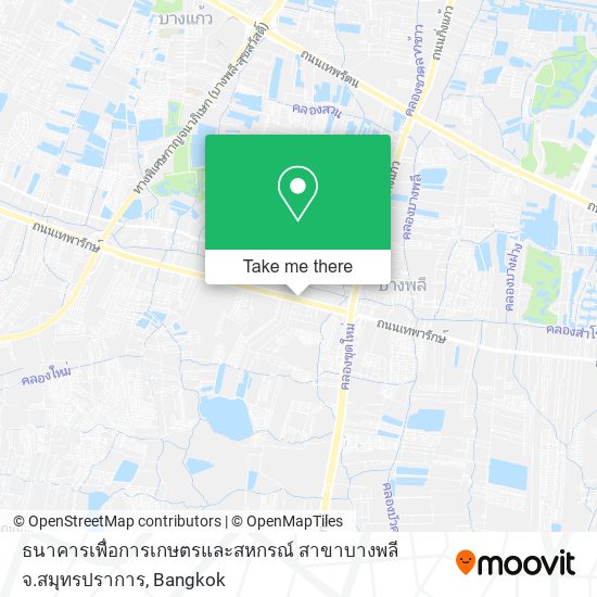 ธนาคารเพื่อการเกษตรและสหกรณ์ สาขาบางพลี จ.สมุทรปราการ map