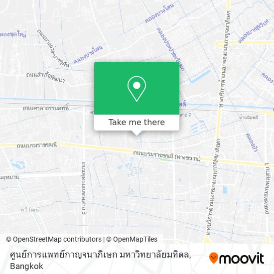 ศูนย์การแพทย์กาญจนาภิเษก มหาวิทยาลัยมหิดล map