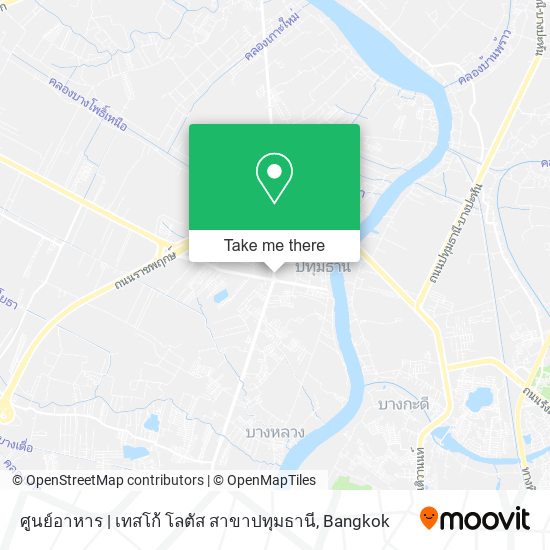 ศูนย์อาหาร | เทสโก้ โลตัส สาขาปทุมธานี map