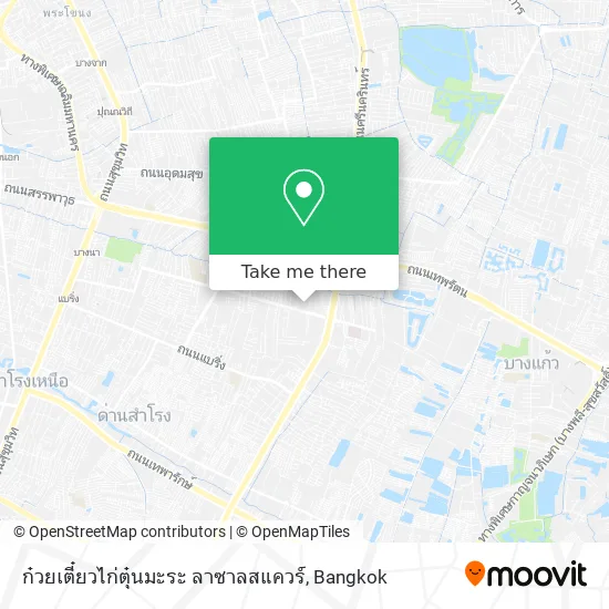 ก๋วยเตี๋ยวไก่ตุ๋นมะระ ลาซาลสแควร์ map