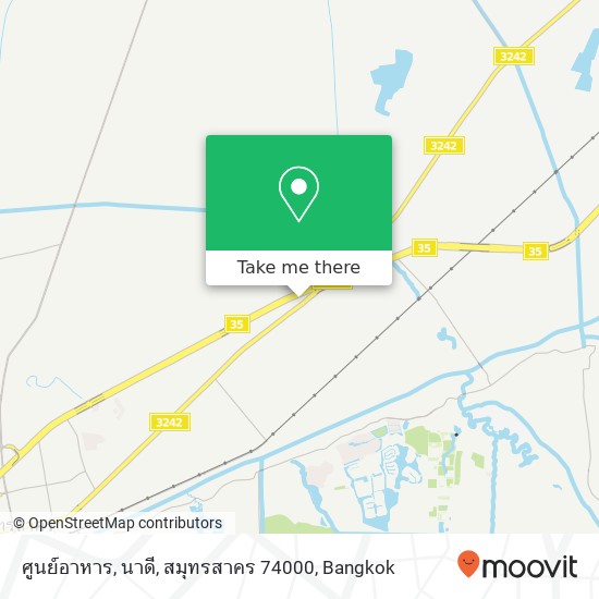 ศูนย์อาหาร, นาดี, สมุทรสาคร 74000 map