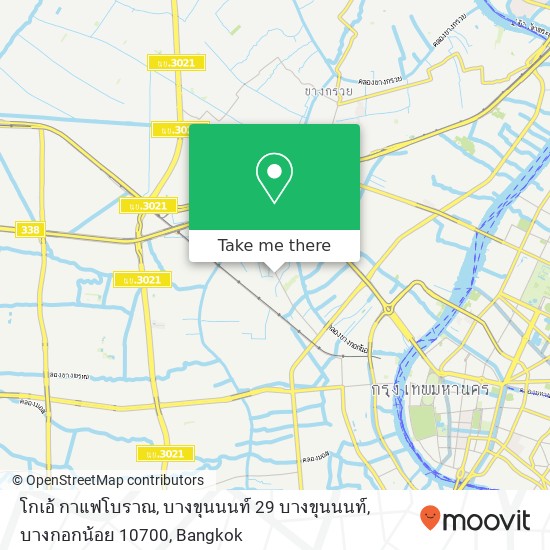 โกเอ้ กาแฟโบราณ, บางขุนนนท์ 29 บางขุนนนท์, บางกอกน้อย 10700 map