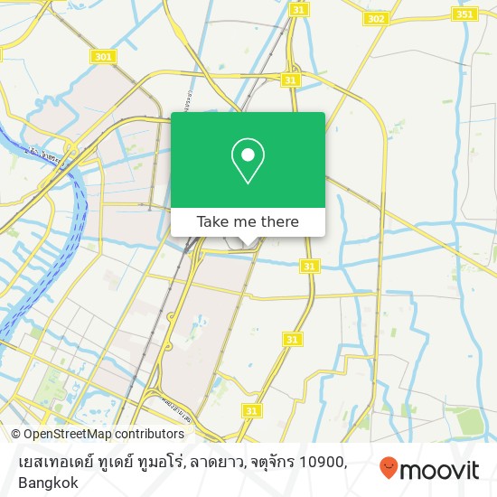 เยสเทอเดย์ ทูเดย์ ทูมอโร่, ลาดยาว, จตุจักร 10900 map