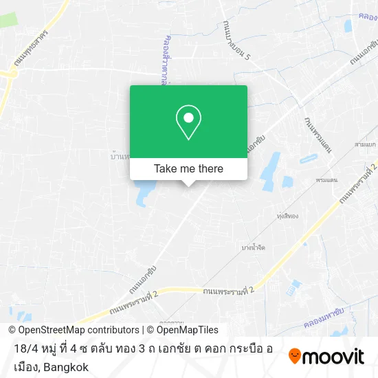 18 / 4 หมู่ ที่ 4 ซ ตลับ ทอง 3 ถ เอกชัย ต คอก กระบือ อ เมือง map