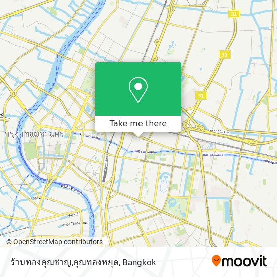 ร้านทองคุณชาญ,คุณทองหยุด map