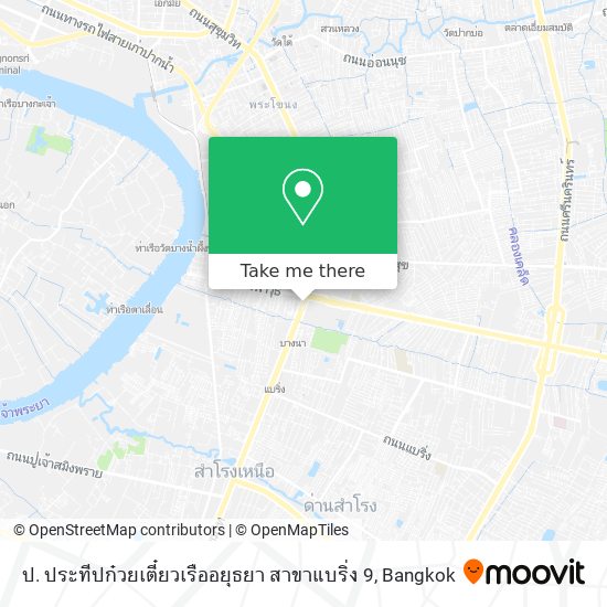 ป. ประทีปก๋วยเตี๋ยวเรืออยุธยา สาขาแบริ่ง 9 map