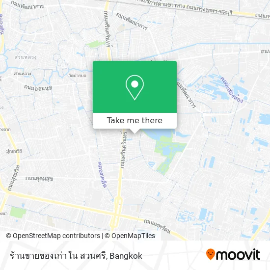 ร้านขายของเก่า ใน สวนศรี map