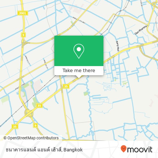 ธนาคารแลนด์ แอนด์ เฮ้าส์ map