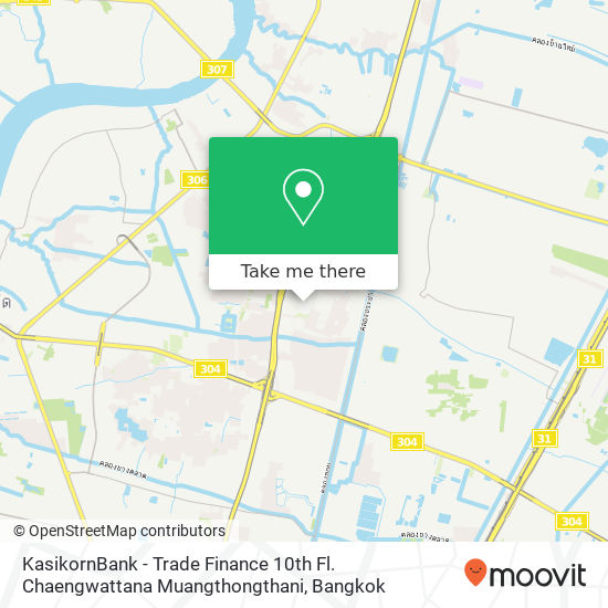 KasikornBank - Trade Finance 10th Fl.  Chaengwattana Muangthongthani map