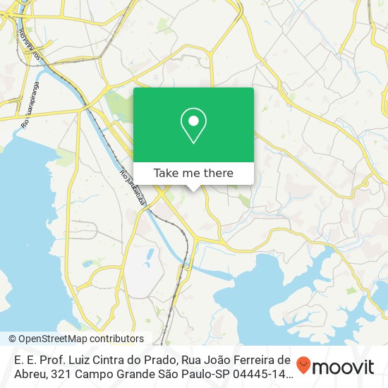 Mapa E. E. Prof. Luiz Cintra do Prado, Rua João Ferreira de Abreu, 321 Campo Grande São Paulo-SP 04445-140