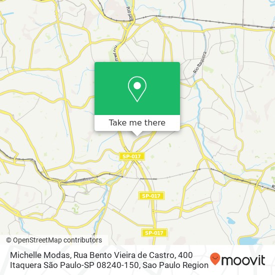 Mapa Michelle Modas, Rua Bento Vieira de Castro, 400 Itaquera São Paulo-SP 08240-150