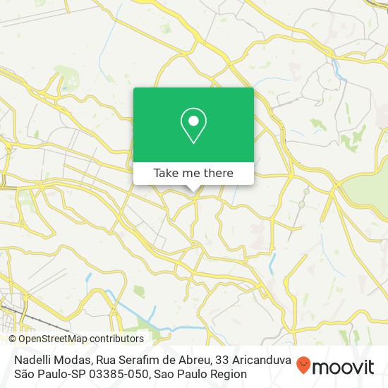 Mapa Nadelli Modas, Rua Serafim de Abreu, 33 Aricanduva São Paulo-SP 03385-050